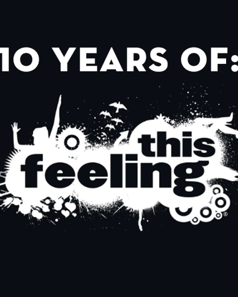 10 Years of This Feeling
