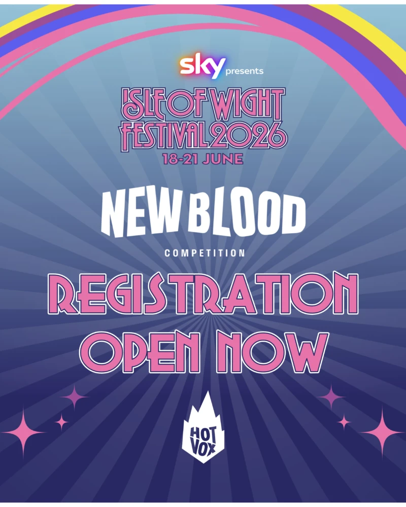 Sky presents the Isle of Wight Festival New Blood Competition Returns Bigger Than Ever for 2026 - Applications Now Open!